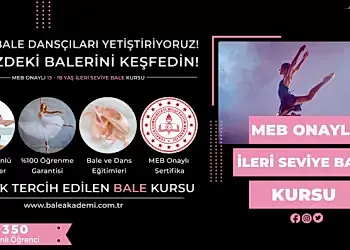 13-18 Yaş İleri Seviye Bale Eğitimi Fiyatları – Erken Kayıtta %50 İndirim