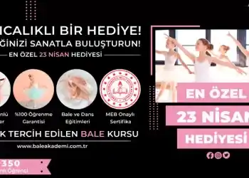 23 Nisan’da Çocuklara Özel Bale Kursu Kampanyası
