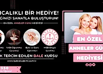 Anneler Günü Hediyesi Bale Kursu Kampanyası